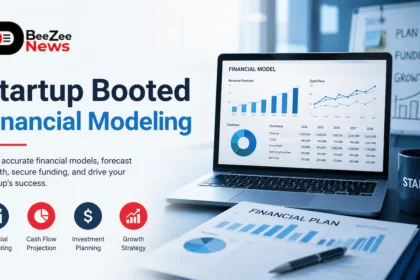 Professional Startup Booted Financial Modeling featured image showing financial forecasting dashboards, growth charts, funding strategy planning, and business financial analysis with BeeZee News branding.